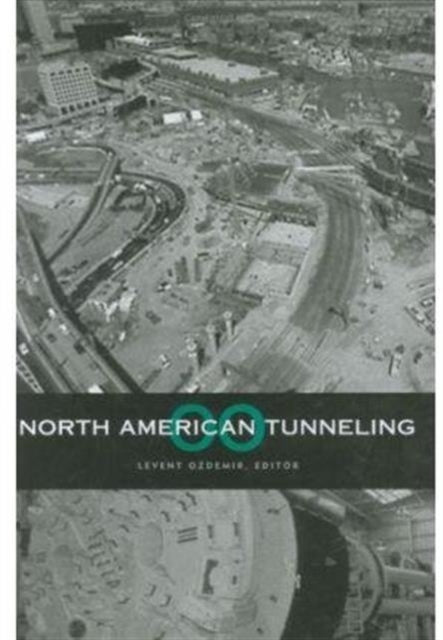 Book cover of: North American Tunneling 2000. By: Ozdemir