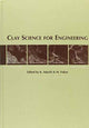 Book cover of: Clay Science for Engineering