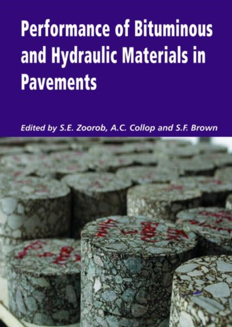 Book cover of: Performance of Bituminous and Hydraulic Materials in Pavements. By: Zoorob