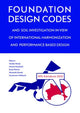 Book cover of: Foundation Design Codes and Soil Investigation in View of International Harmonization and Performance Based Design. By: Honjo