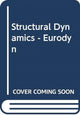 Book cover of: Structural Dynamics - Eurodyn