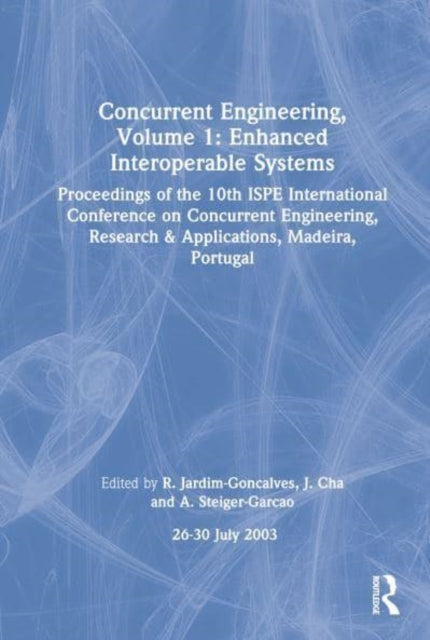 Book cover of: Concurrent Engineering, Volume 1: Enhanced Interoperable Systems