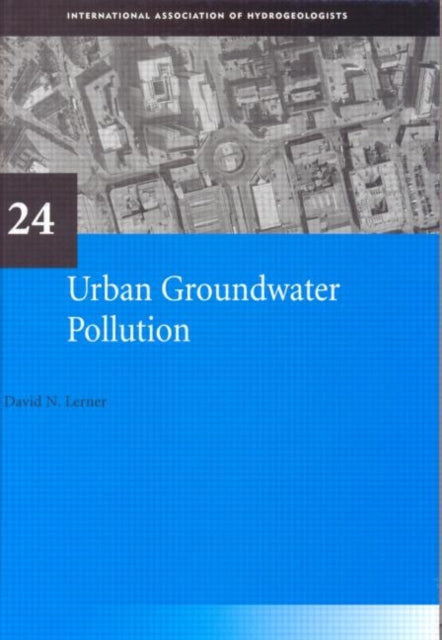 Book cover of: Urban Groundwater Pollution. By: David N. Lerner