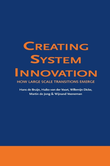 Book cover of: Creating System Innovation. By: Hans de Bruijn