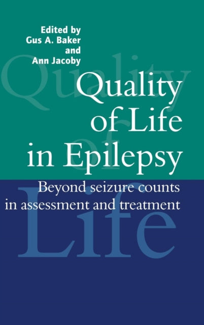 Book cover of: Quality of Life in Epilepsy. By: Gus A. Baker