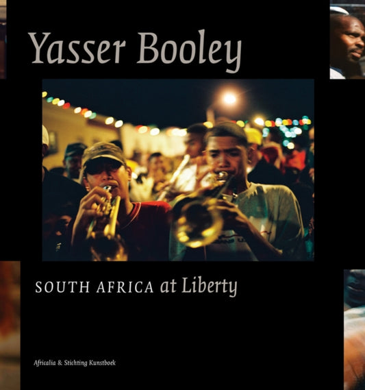 Book cover of: Yasser Booley: South Africa at Liberty. By: Yasser Booley