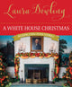 Book cover of: White House Christmas. By: Laura Dowling