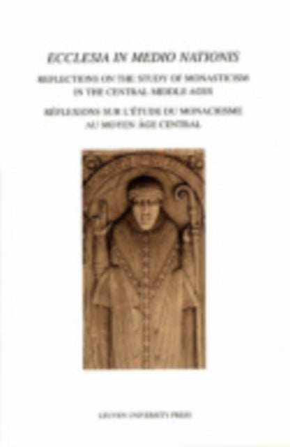 Book cover of: Ecclesia in Medio Nationis. By: Steven Vanderputten