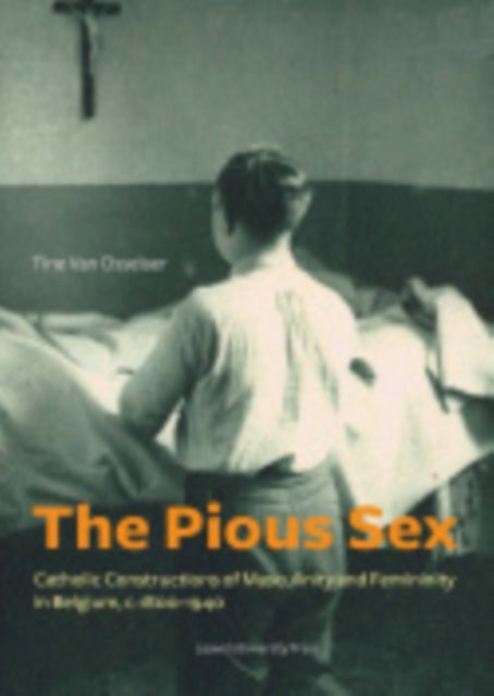 Book cover of: Pious Sex. By: Tine van Van Osselaer