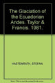 Book cover of: Glaciation of the Ecuadorian Andes. By: Stef Hastenrath