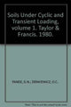 Book cover of: Soils Under Cyclic and Transient Loading, volume 1. By: Pande