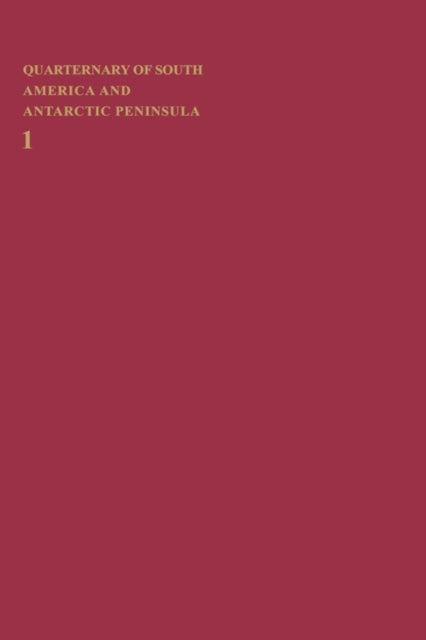 Book cover of: Quaternary of South America and Antarctic Peninsula 1983. By: Jorge Rabassa