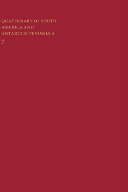Book cover of: Quaternary of South America and Antarctic Peninsula. By: Jorge Rabassa