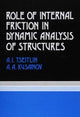 Book cover of: Role of Internal Friction in Dynamic Analysis of Structures. By: A.A. Kusainov