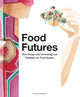 Book cover of: Food Futures. By: Chloe Rutzerveld