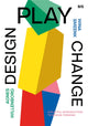 Book cover of: Design, Play, Change. By: Agnes Willenborg
