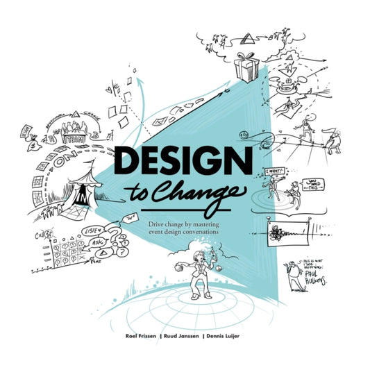 Book cover of: Design to Change. By: Roel Frissen