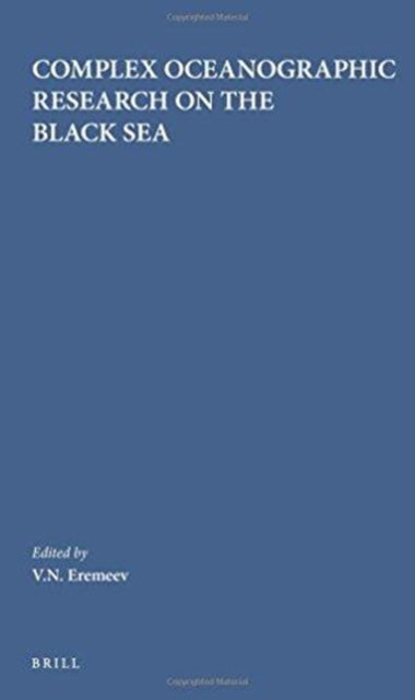 Book cover of: Complex Oceanographic Research on the Black Sea. By: Valery N. Eremeev