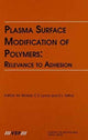 Book cover of: Plasma Surface Modification of Polymers: Relevance to Adhesion. By: K. L. Mittal