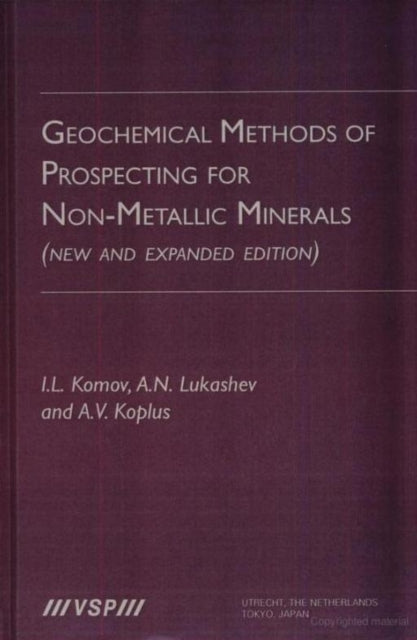 Book cover of: Geochemical Methods of Prospecting for Non-Metallic Minerals. By: I. L. Komov