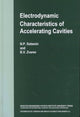 Book cover of: Electrodynamic Characteristics of Accelerating Cavities