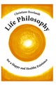 Book cover of: Life Philosophy for a Happy and Healthy Existence