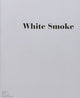 Book cover of: White Smoke