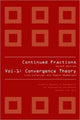 Book cover of: Continued Fractions - Vol 1: Convergence Theory (2nd Edition). By: Lisa Lorentzen