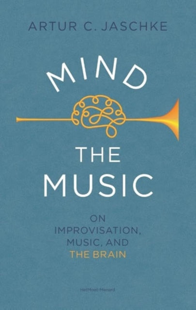 Book cover of: Mind the Music. By: Artur C. Jaschke