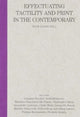 Book cover of: Can you feel it? Effectuating tactility and print in the contemporary. By: Freek Lomme [Ed.]