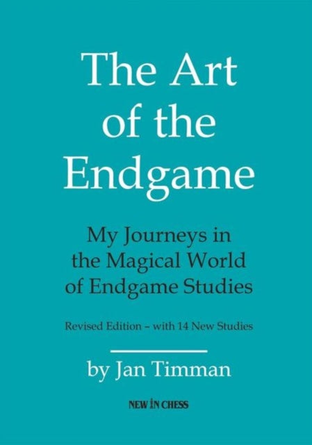 Book cover of: Art of The Endgame - Revised Edition. By: Jan Timman