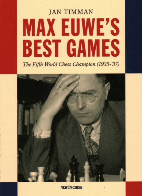 Book cover of: Max Euwe's Best Games. By: Jan Timman