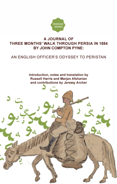 Book cover of: Journal of Three Months’ Walk in Persia in 1884 by Captain John Compton Pyne