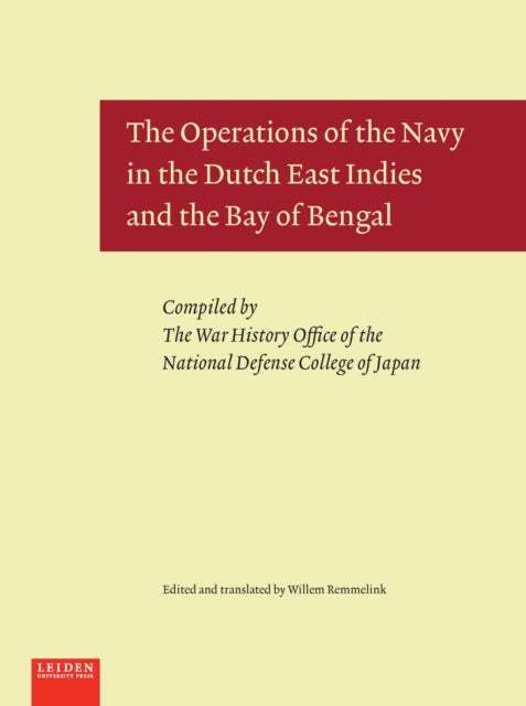 Book cover of: Operations of the Navy in the Dutch East Indies and the Bay of Bengal