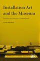Book cover of: Installation Art and the Museum. By: Vivian van Saaze