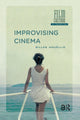 Book cover of: Improvising Cinema. By: Gilles Mouëllic