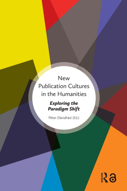 Book cover of: New Publication Cultures in the Humanities