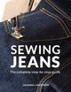 Sewing Jeans, The complete step-by-step guide 9789163961526 Johanna Lundström
