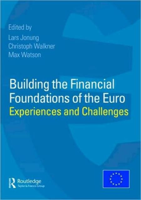 Book cover of: Building the Financial Foundations of the Euro