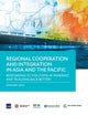 Book cover of: Regional Cooperation and Integration in Asia and the Pacific. By: Asian Development Bank