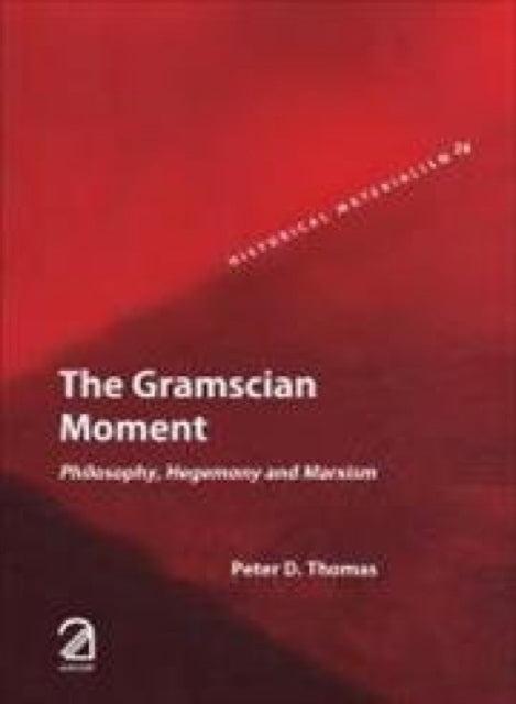 Book cover of: Gramscian Moment: