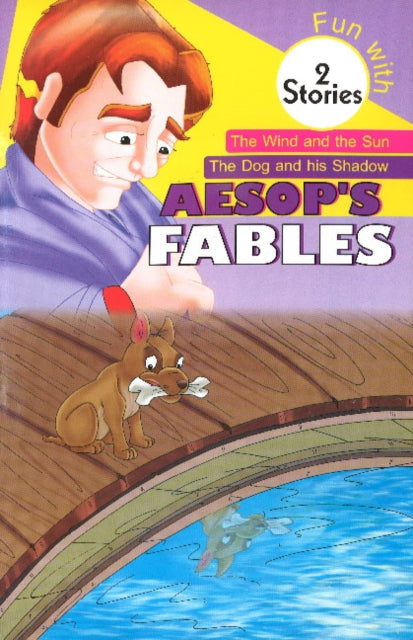 Book cover of: Wind & the Sun / The Dog & His Shadow