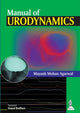 Book cover of: Manual of Urodynamics. By: Mayank Mohan Agarwal