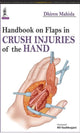 Book cover of: Handbook on Flaps in Crush Injuries of the Hand. By: Dhiren Mahida