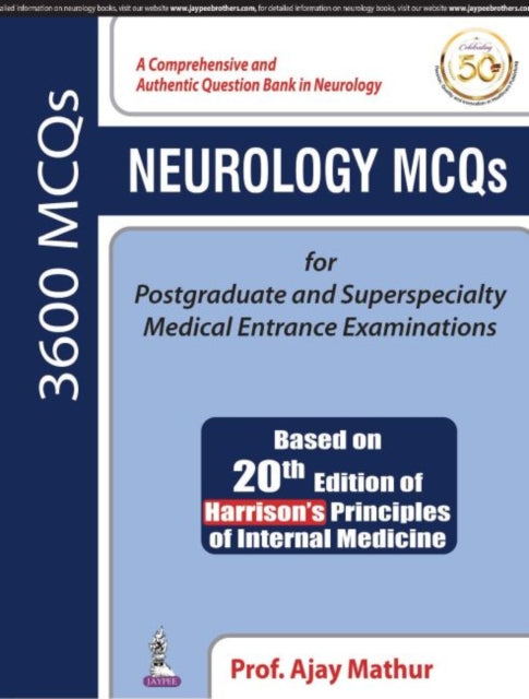 Book cover of: Neurology MCQs for Postgraduate and Superspecialty Medical Entrance Examinations. By: Ajay Mathur