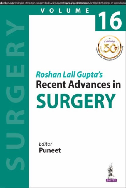 Book cover of: Roshan Lall Gupta's Recent Advances in Surgery - 16. By: Puneet
