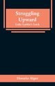Book cover of: Struggling Upward