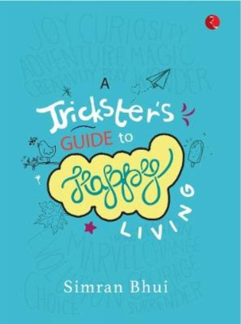 Book cover of: Trickster's Guide To Happy Living