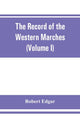 Book cover of: Record of the Western Marches. Published under the auspices of the Dumfriesshire and Golloway Natural History and Antiquarian Society (Volume I) An introduction to the history of Dumfries