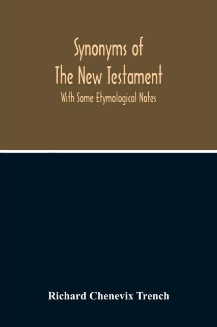 Book cover of: Synonyms Of The New Testament